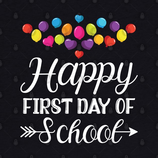 Happy First Day Of School Teacher Shirt Back To School Girls by Sowrav